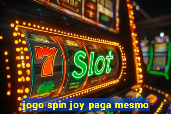 jogo spin joy paga mesmo